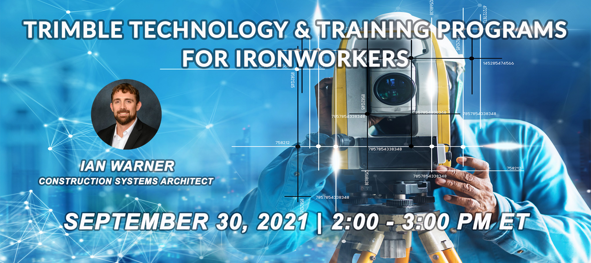 Trimble Technology &amp; Training Programs for the Ironworkers Union